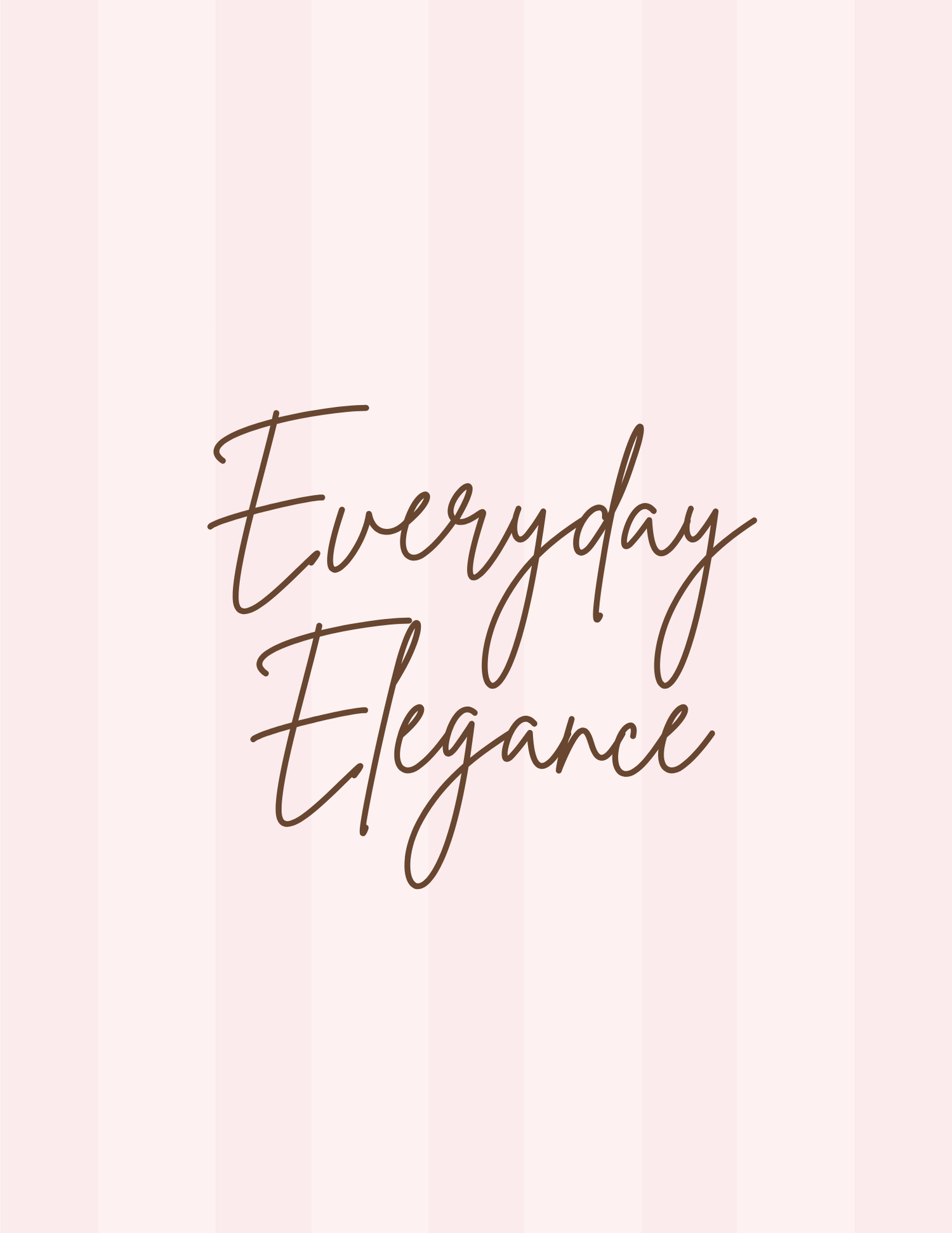 Everyday Elegance